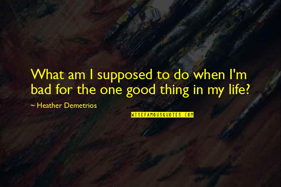 Ambulant Vendors Quotes By Heather Demetrios: What am I supposed to do when I'm Ambulant Vendors Quotes By Heather Demetrios: What am I supposed to do when I'm