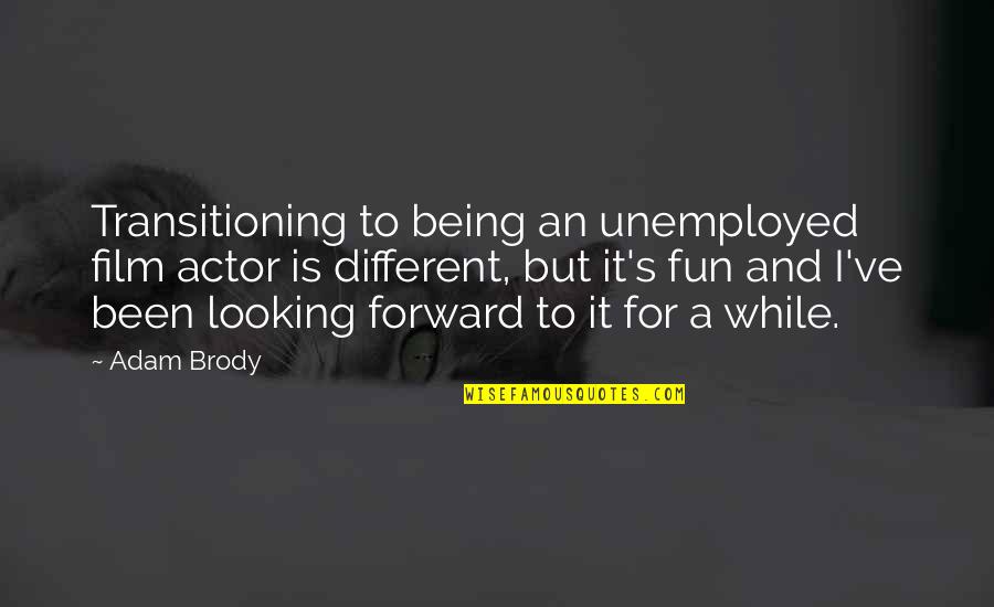 Amc Stock Quotes By Adam Brody: Transitioning to being an unemployed film actor is