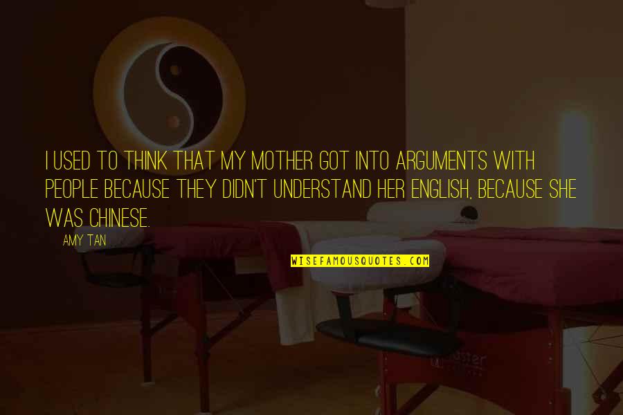 Amdouni French Quotes By Amy Tan: I used to think that my mother got