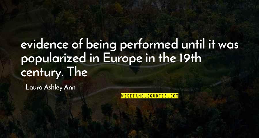 Amelia Boynton Quotes By Laura Ashley Ann: evidence of being performed until it was popularized Amelia Boynton Quotes By Laura Ashley Ann: evidence of being performed until it was popularized