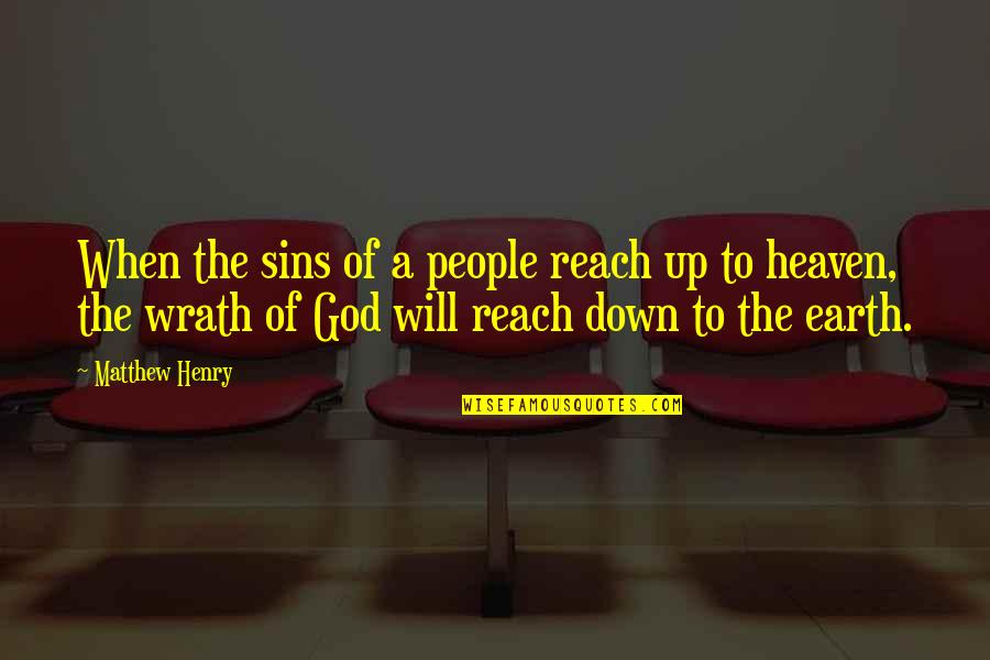 Amell Robbie Quotes By Matthew Henry: When the sins of a people reach up