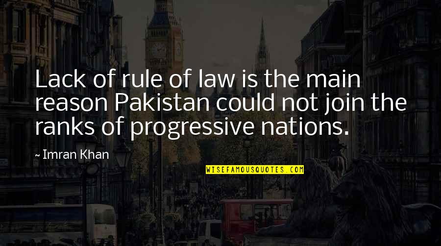 Amelung Sigma Quotes By Imran Khan: Lack of rule of law is the main Amelung Sigma Quotes By Imran Khan: Lack of rule of law is the main