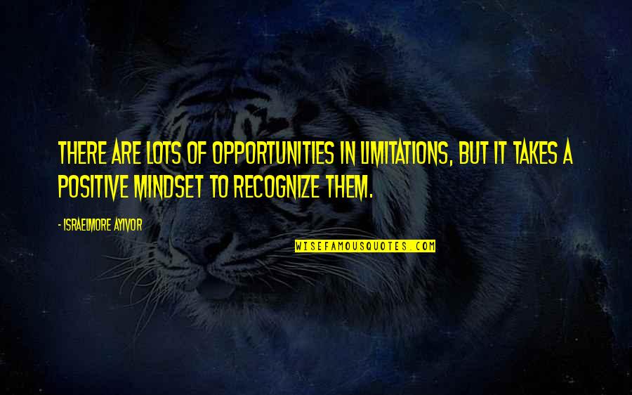 Amenazando Al Quotes By Israelmore Ayivor: There are lots of opportunities in limitations, but Amenazando Al Quotes By Israelmore Ayivor: There are lots of opportunities in limitations, but