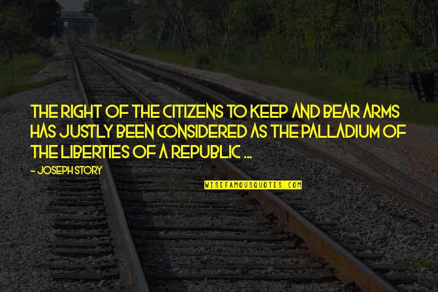 Amendment Quotes By Joseph Story: The right of the citizens to keep and