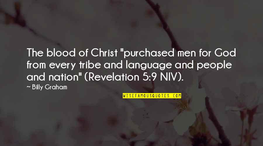 America And God Quotes By Billy Graham: The blood of Christ "purchased men for God