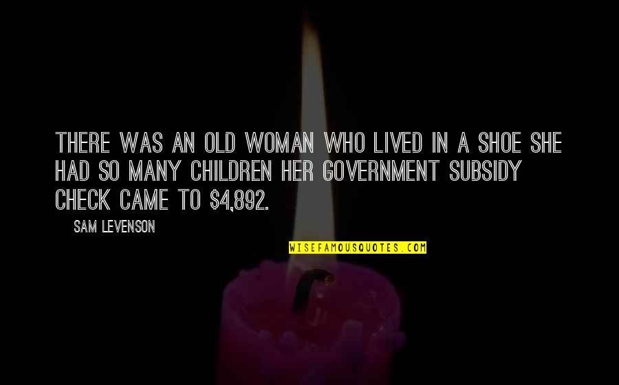 American Heart Association Inspirational Quotes By Sam Levenson: There was an old Woman who lived in