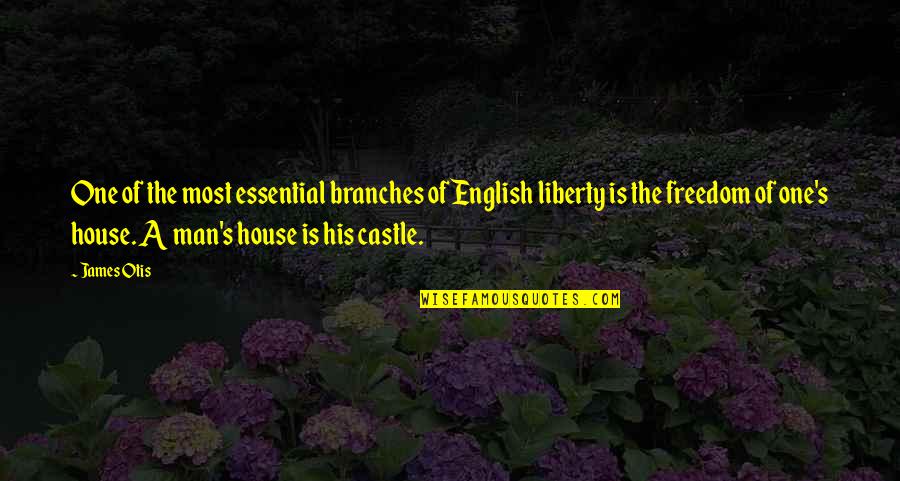 American House Quotes By James Otis: One of the most essential branches of English