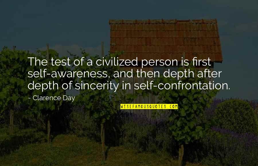 American Patriot Quotes By Clarence Day: The test of a civilized person is first