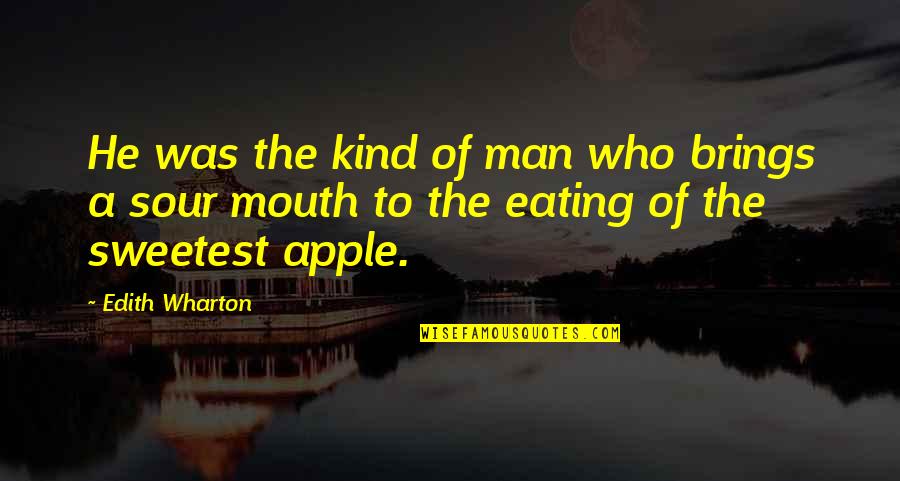 Amerikada Lise Quotes By Edith Wharton: He was the kind of man who brings