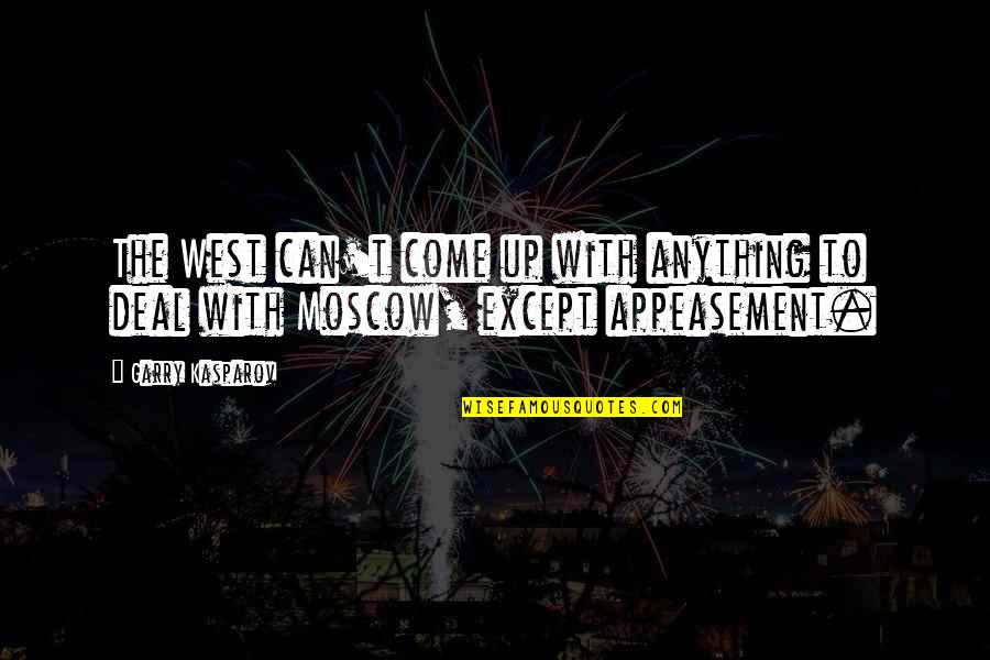 Amethyst Su Quotes By Garry Kasparov: The West can't come up with anything to
