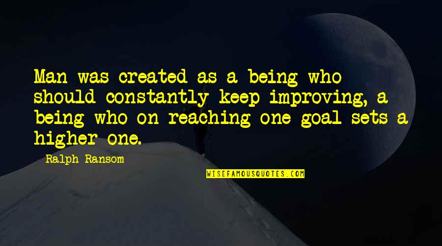 Amgad Salama Quotes By Ralph Ransom: Man was created as a being who should