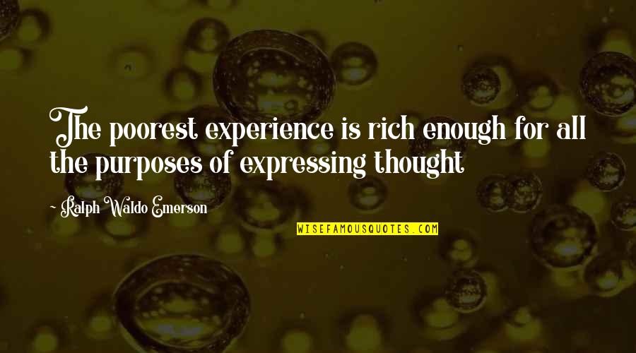 Amharic Best Quotes By Ralph Waldo Emerson: The poorest experience is rich enough for all Amharic Best Quotes By Ralph Waldo Emerson: The poorest experience is rich enough for all