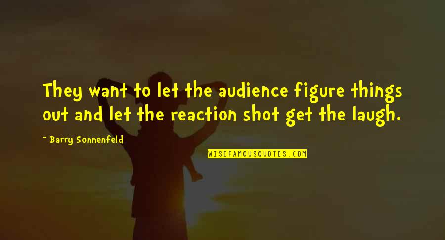 Aminath Faiza Quotes By Barry Sonnenfeld: They want to let the audience figure things