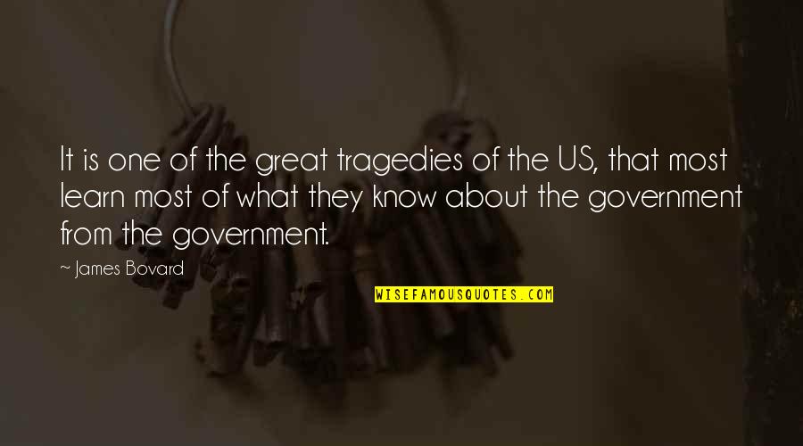 Amination Quotes By James Bovard: It is one of the great tragedies of Amination Quotes By James Bovard: It is one of the great tragedies of
