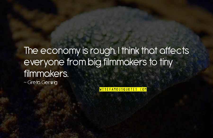 Amiram 25mg Quotes By Greta Gerwig: The economy is rough. I think that affects