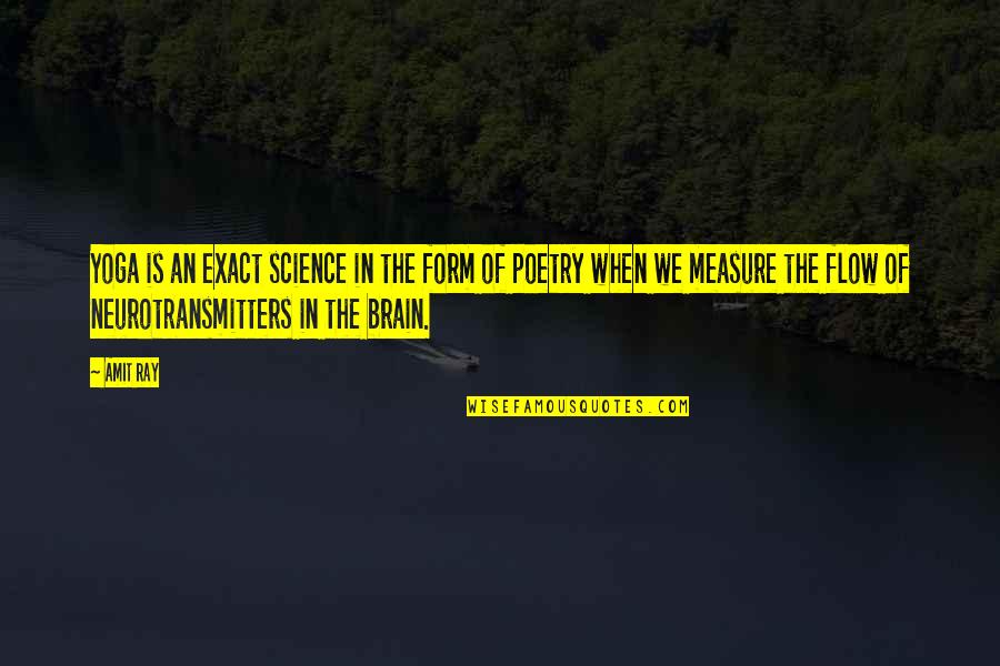 Amit Quotes By Amit Ray: Yoga is an exact science in the form Amit Quotes By Amit Ray: Yoga is an exact science in the form