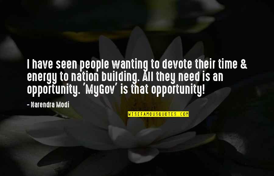 Amity Divergent Quotes By Narendra Modi: I have seen people wanting to devote their