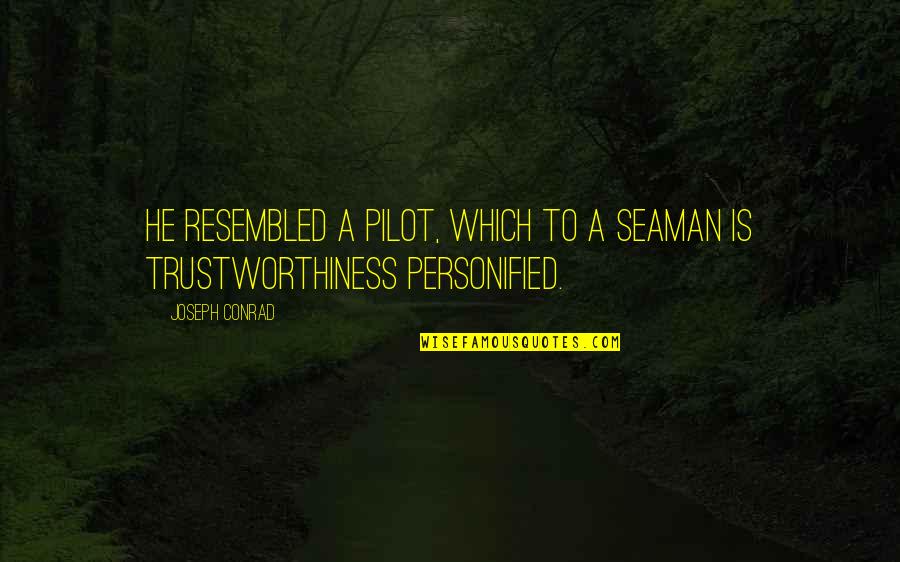 Ammannati Neptune Quotes By Joseph Conrad: He resembled a pilot, which to a seaman