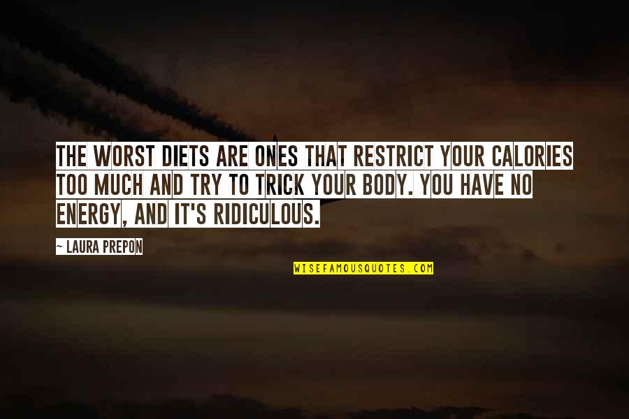 Ammir Rabadi Quotes By Laura Prepon: The worst diets are ones that restrict your Ammir Rabadi Quotes By Laura Prepon: The worst diets are ones that restrict your