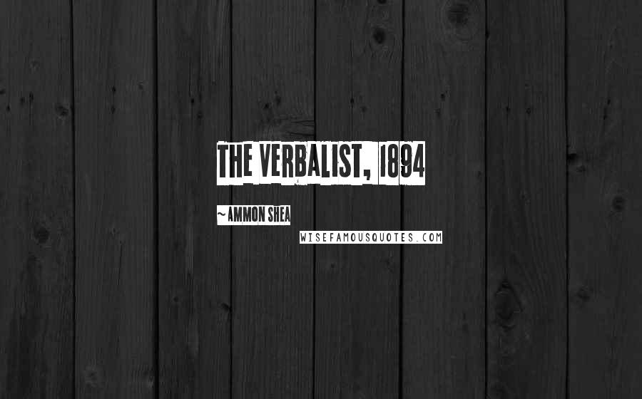 Ammon Shea quotes: The Verbalist, 1894