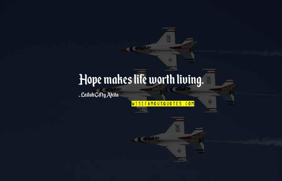 Amnist A Disponible Translation Quotes By Lailah Gifty Akita: Hope makes life worth living.