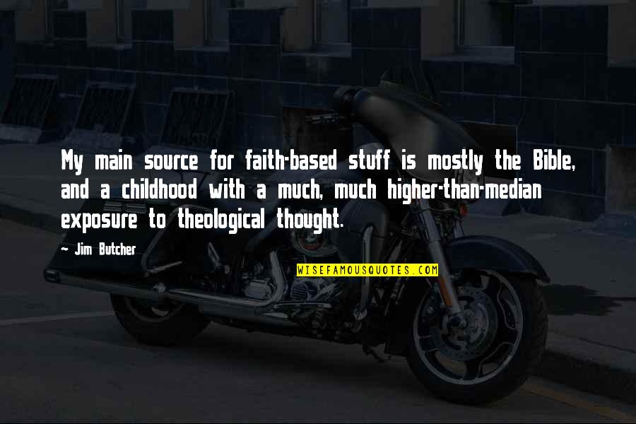 Amokrane Rachid Quotes By Jim Butcher: My main source for faith-based stuff is mostly Amokrane Rachid Quotes By Jim Butcher: My main source for faith-based stuff is mostly