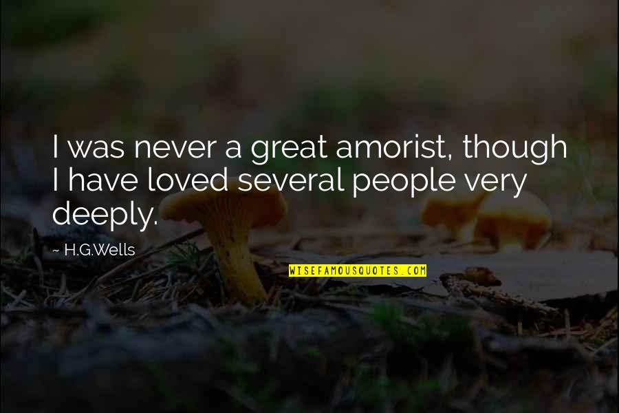 Amorist Quotes By H.G.Wells: I was never a great amorist, though I