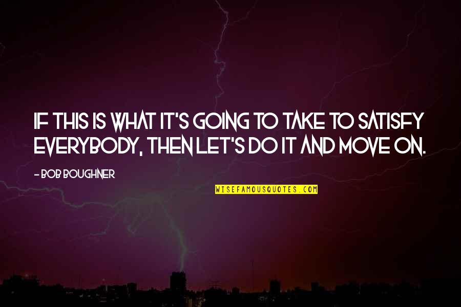 Amplificatore Audio Quotes By Bob Boughner: If this is what it's going to take Amplificatore Audio Quotes By Bob Boughner: If this is what it's going to take