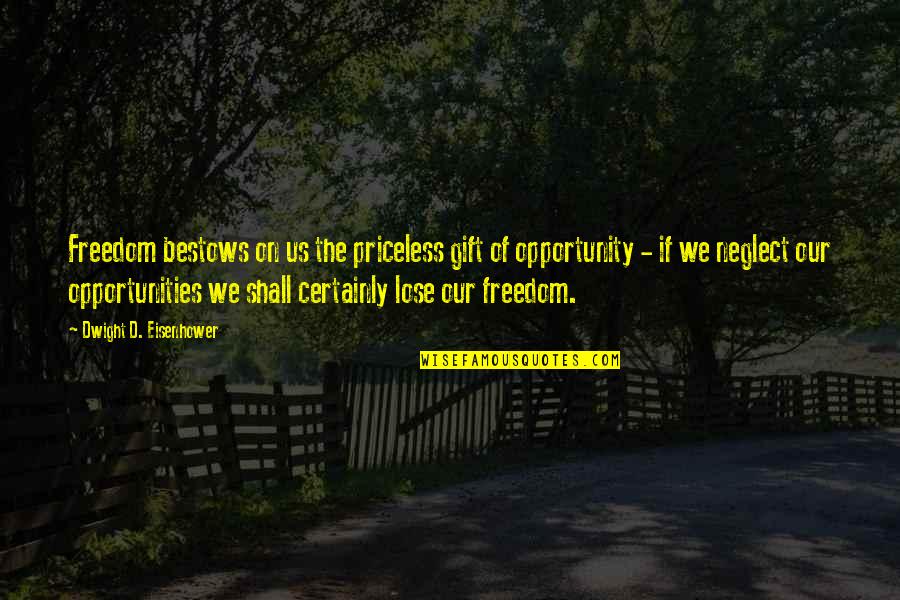 Ampofo Design Quotes By Dwight D. Eisenhower: Freedom bestows on us the priceless gift of Ampofo Design Quotes By Dwight D. Eisenhower: Freedom bestows on us the priceless gift of