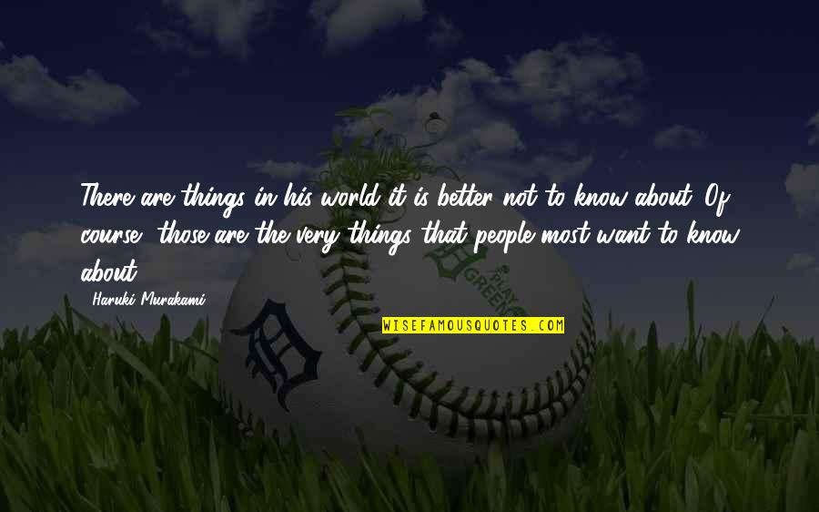 Ampulheta Desenho Quotes By Haruki Murakami: There are things in his world it is Ampulheta Desenho Quotes By Haruki Murakami: There are things in his world it is