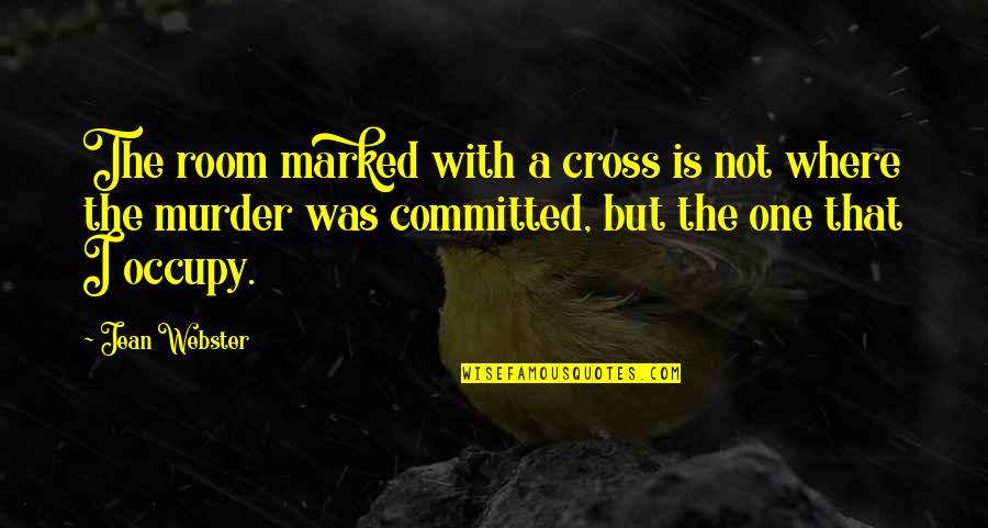 Amrih Quotes By Jean Webster: The room marked with a cross is not