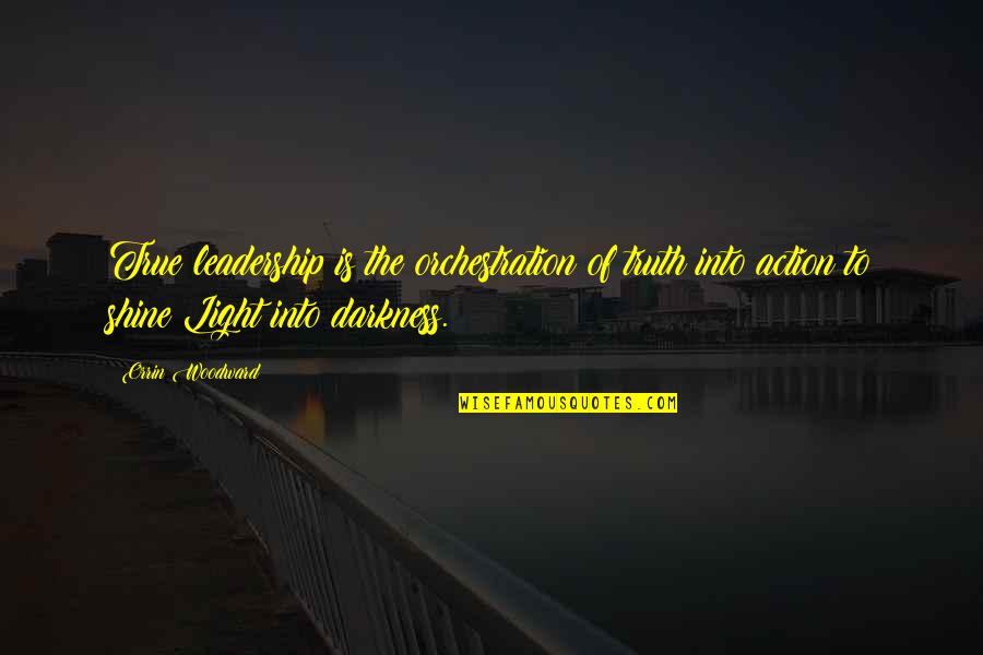 Amrita Pritam Poetry Quotes By Orrin Woodward: True leadership is the orchestration of truth into