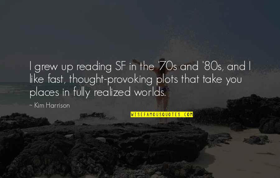 Amsterdam Funny Quotes By Kim Harrison: I grew up reading SF in the '70s Amsterdam Funny Quotes By Kim Harrison: I grew up reading SF in the '70s