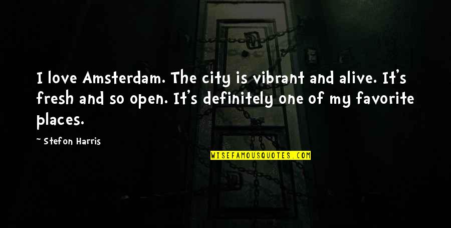 Amsterdam Quotes By Stefon Harris: I love Amsterdam. The city is vibrant and