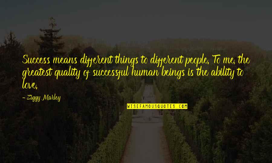 Amulet Book 2 Quotes By Ziggy Marley: Success means different things to different people. To