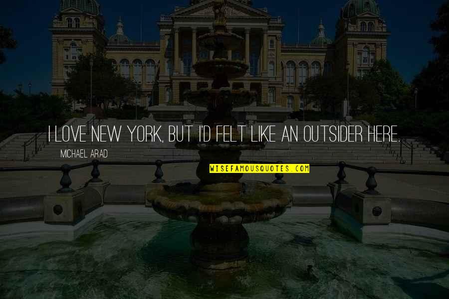 Amused Emoji Quotes By Michael Arad: I love New York, but I'd felt like Amused Emoji Quotes By Michael Arad: I love New York, but I'd felt like