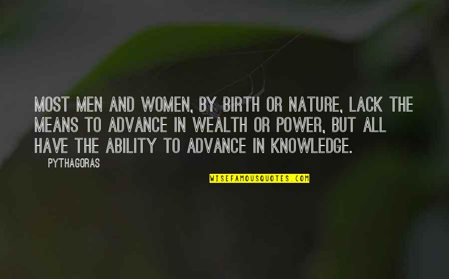 Amy Krouse Rosenthal Quotes By Pythagoras: Most men and women, by birth or nature,