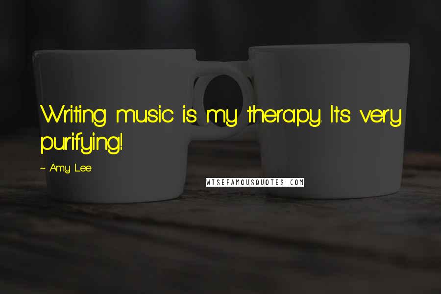 Amy Lee quotes: Writing music is my therapy. It's very purifying! Amy Lee quotes: Writing music is my therapy. It's very purifying!