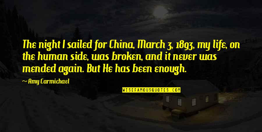 Amy March Quotes By Amy Carmichael: The night I sailed for China, March 3,