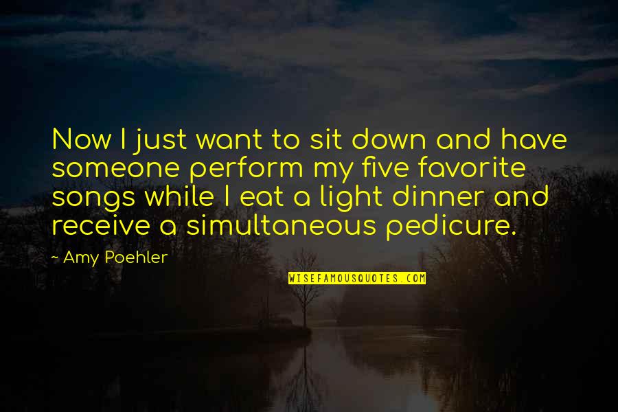 Amy Poehler Quotes By Amy Poehler: Now I just want to sit down and