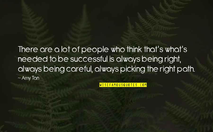 Amy Tan Quotes By Amy Tan: There are a lot of people who think