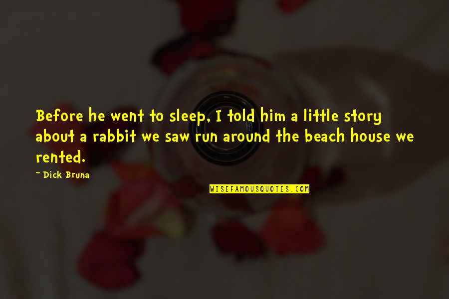 Amzn Stock Price Quotes By Dick Bruna: Before he went to sleep, I told him Amzn Stock Price Quotes By Dick Bruna: Before he went to sleep, I told him