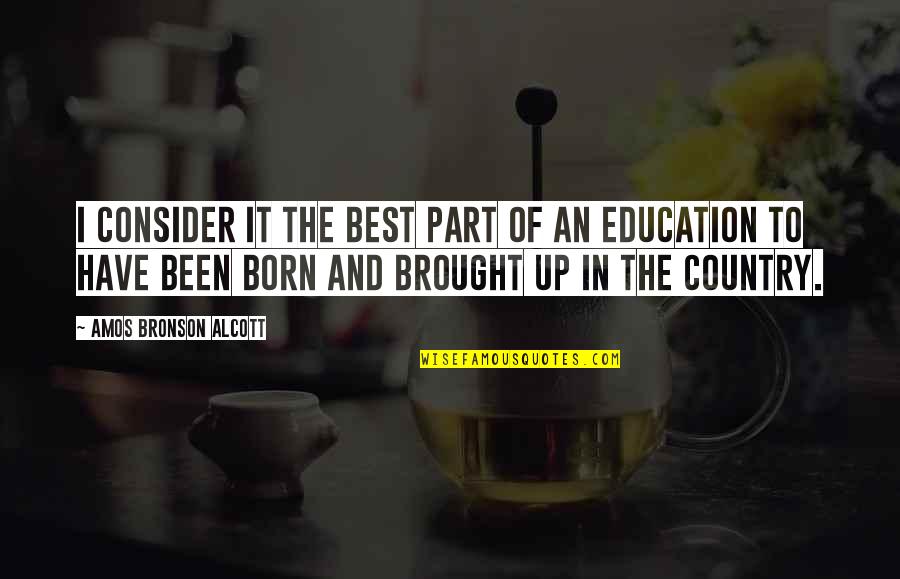 An Education Quotes By Amos Bronson Alcott: I consider it the best part of an An Education Quotes By Amos Bronson Alcott: I consider it the best part of an