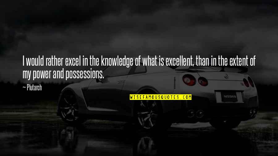 An Enigma Wrapped In A Riddle Quote Quotes By Plutarch: I would rather excel in the knowledge of An Enigma Wrapped In A Riddle Quote Quotes By Plutarch: I would rather excel in the knowledge of