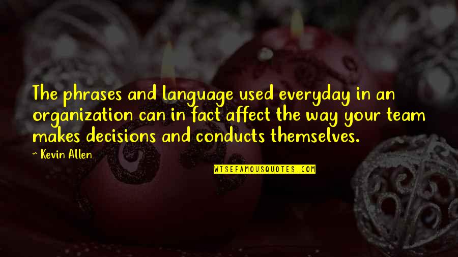 An Everyday Quotes By Kevin Allen: The phrases and language used everyday in an An Everyday Quotes By Kevin Allen: The phrases and language used everyday in an