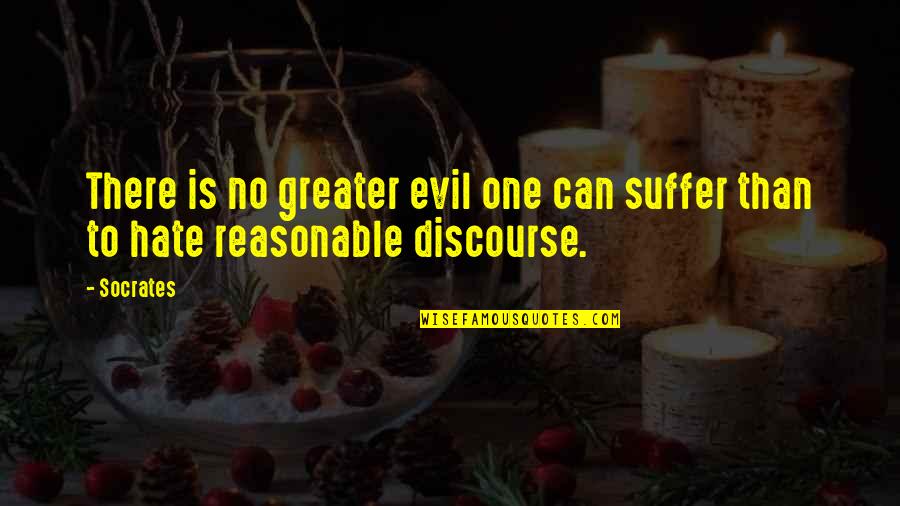 An Ex You Hate Quotes By Socrates: There is no greater evil one can suffer