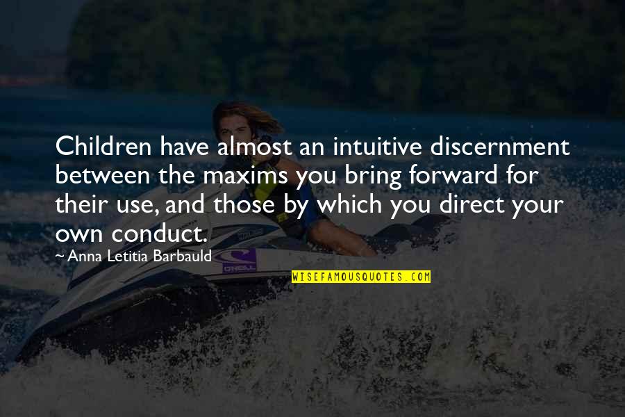 An Example Quotes By Anna Letitia Barbauld: Children have almost an intuitive discernment between the