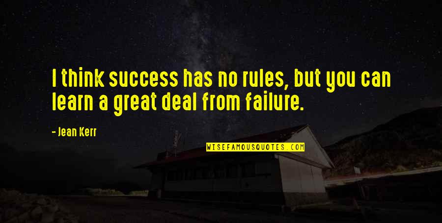 An Ideal Husband Goring Quotes By Jean Kerr: I think success has no rules, but you