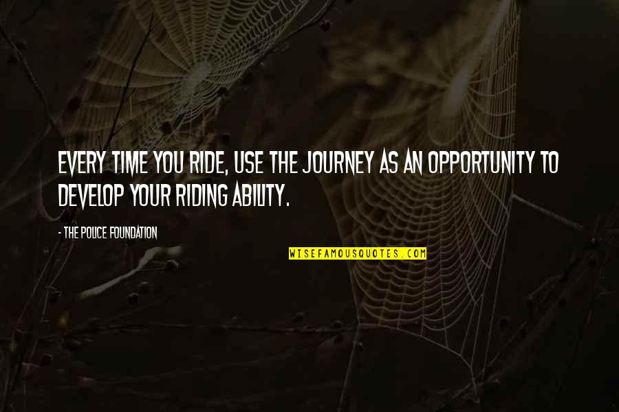 An Unexamined Life Socrates Quote Quotes By The Police Foundation: Every time you ride, use the journey as An Unexamined Life Socrates Quote Quotes By The Police Foundation: Every time you ride, use the journey as
