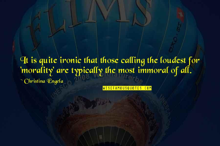 Anahtar Kelime Quotes By Christina Engela: It is quite ironic that those calling the